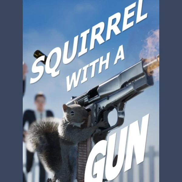 Maximum Entertainment Squirrel with a Gun