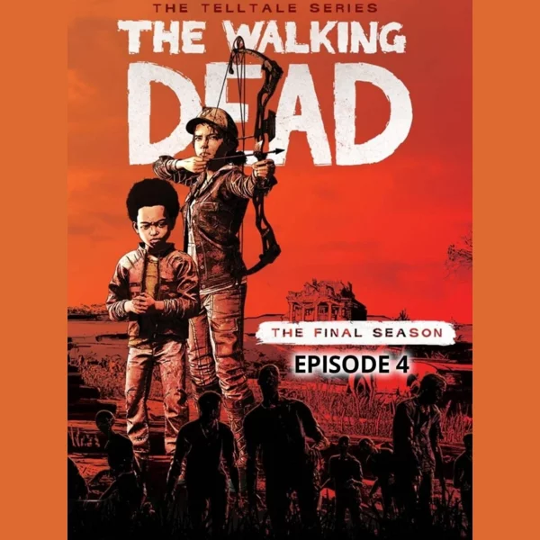 Skybound Interactive The Walking Dead: The Final Season - Episode 4: Take Us Back