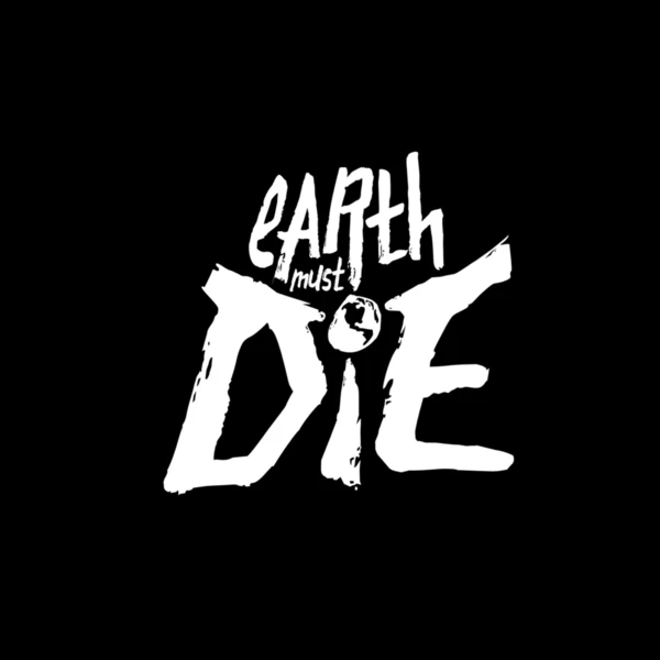 No More Robots Earth Must Die