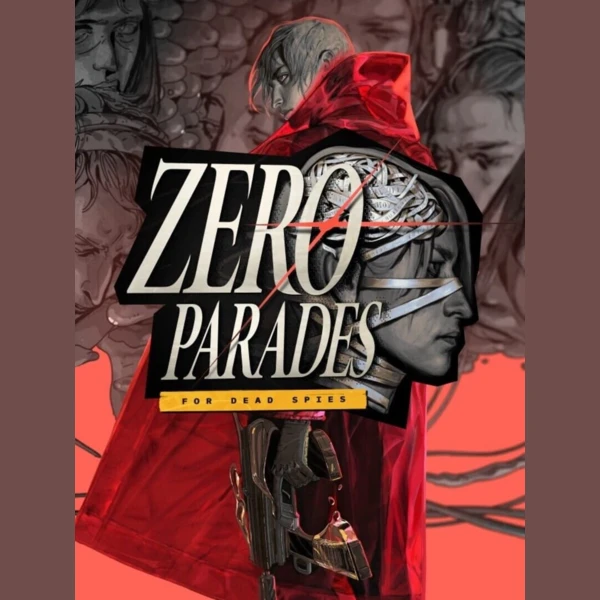 ZA/UM Zero Parades: For Dead Spies