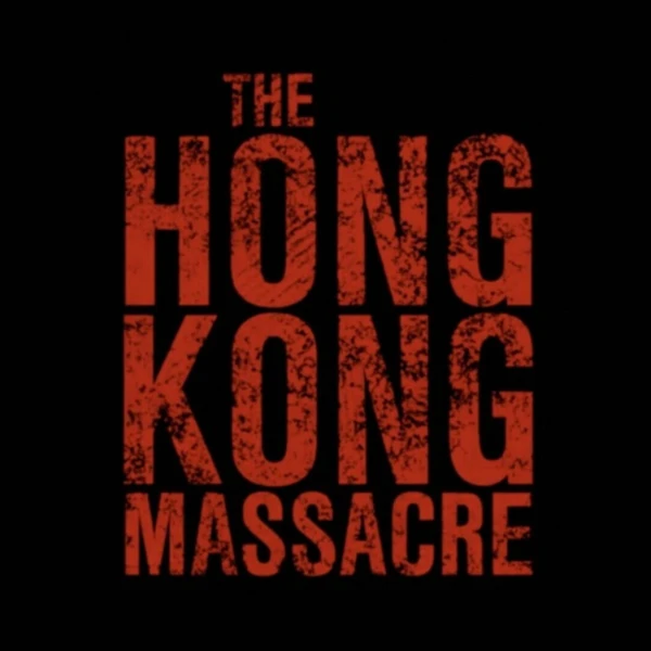 Vreski Games The Hong Kong Massacre