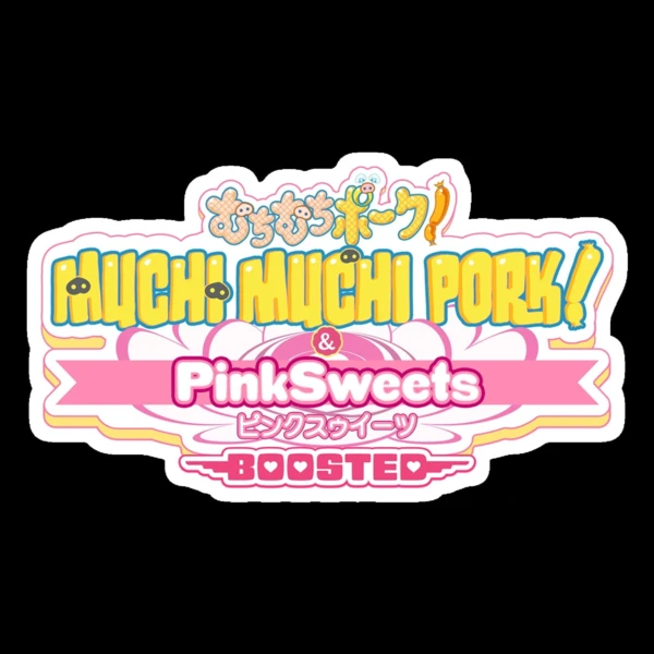 City Connection Muchi Muchi Pork! & PinkSweets Boosted
