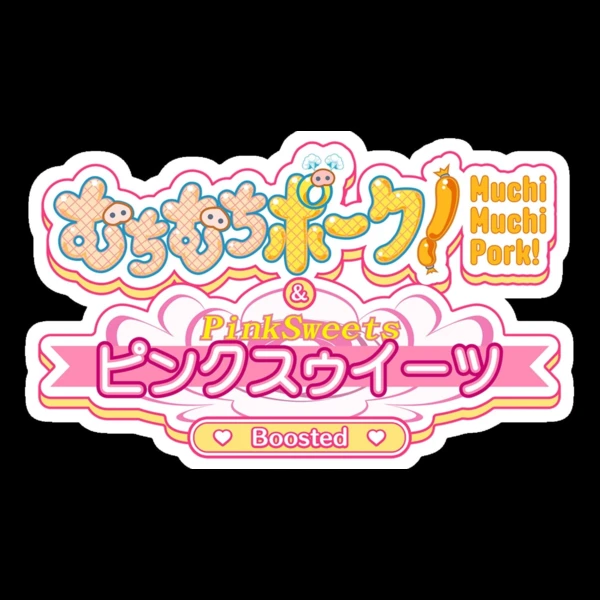 City Connection Muchi Muchi Pork! & PinkSweets Boosted