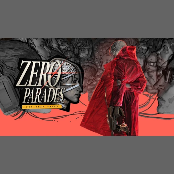 ZA/UM Zero Parades: For Dead Spies
