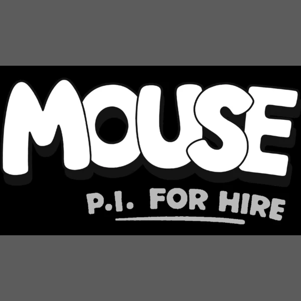 PlaySide Mouse: P.I. For Hire