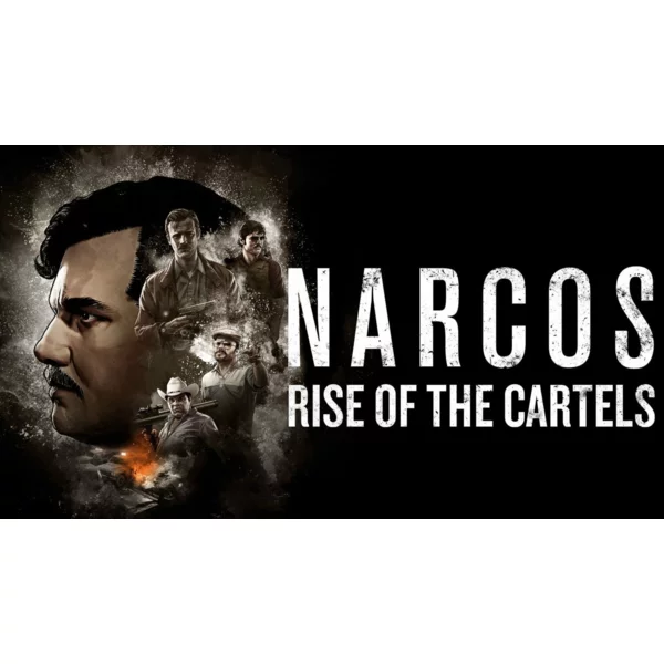 Curve Digital Narcos: Rise of the Cartels