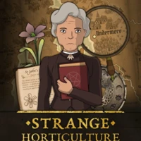 Strange Horticulture