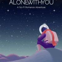 Alone With You