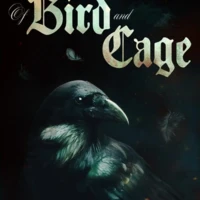 Of Bird and Cage