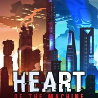 Heart of the Machine