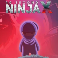 10 Second Ninja X