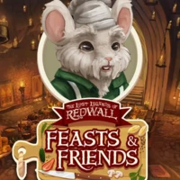 The Lost Legends of Redwall: Feasts & Friends